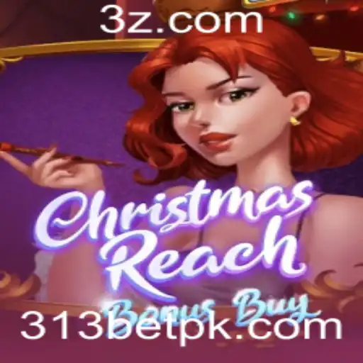 ChristmasReachBonusBuy: Explore o Jogo Festivo com a 313bet